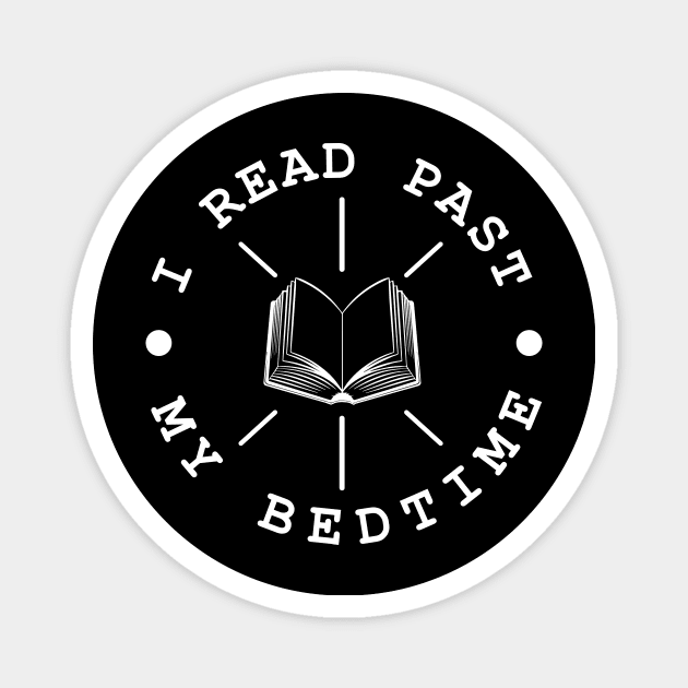 I Read Past My Bedtime Magnet by amalya